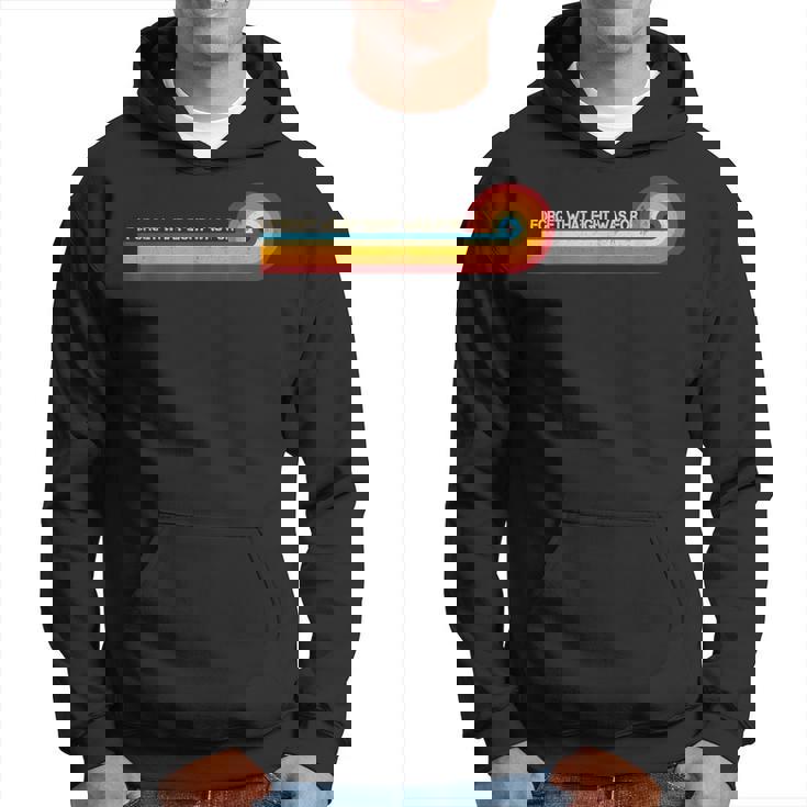 Retro Stripes Saying I Forget What Eight Was For Hoodie