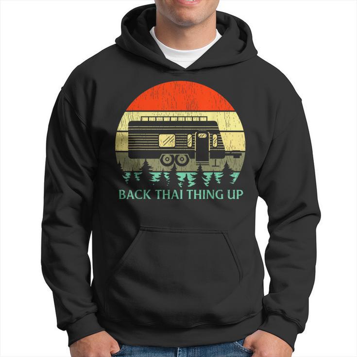 Retro Vintage Rv Camper Back That Thing Up Hoodie