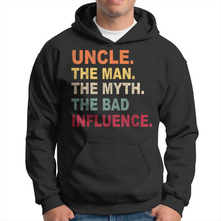 Retro Vintage Uncle The Man The Myth The Bad Influence Men Hoodie