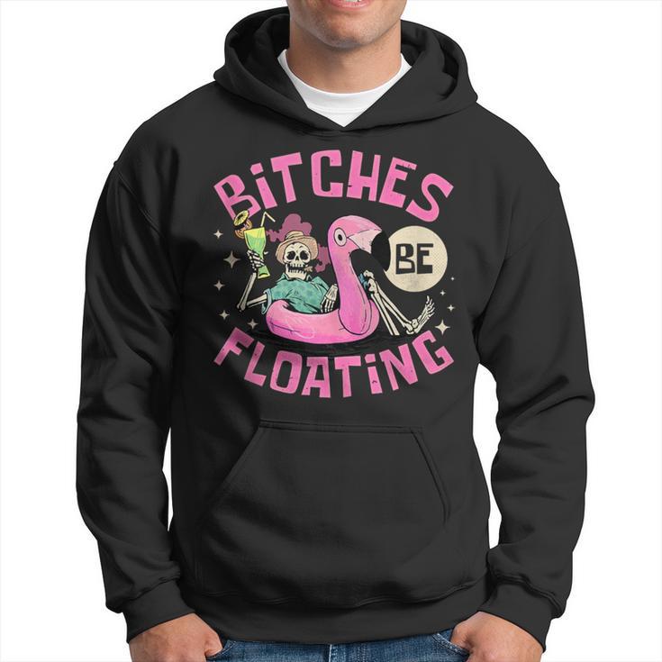 River Tubing Bitches Be Floating Float Trip Hoodie