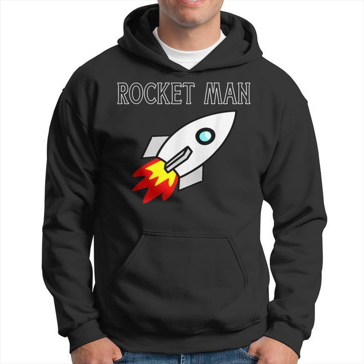 Rocket Man Spaceship For Who Love Rockets Hoodie