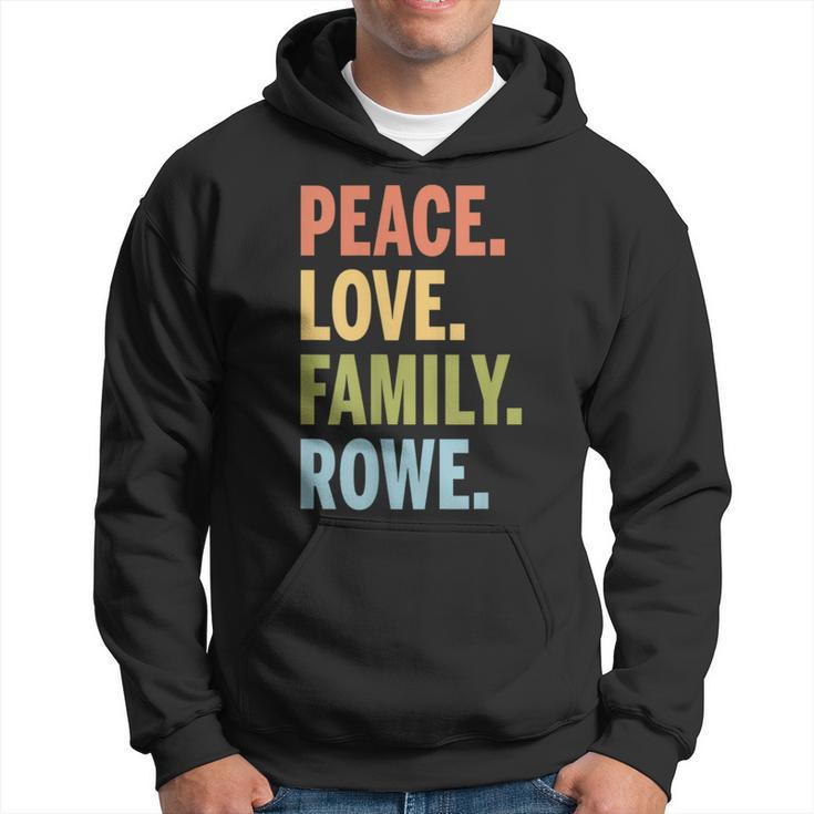 Rowe Last Name Peace Love Family Matching Hoodie