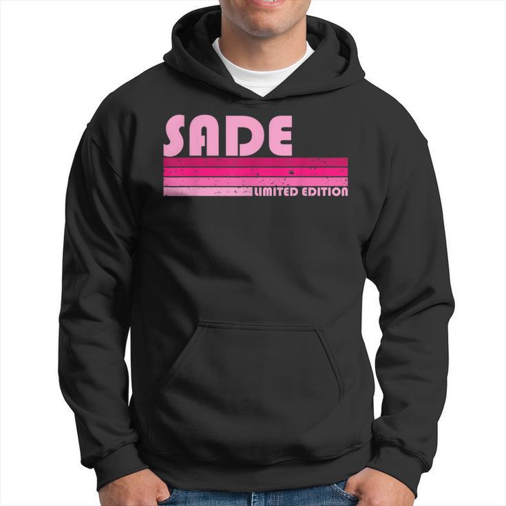 Sade Name Personalized Retro Vintage 80S 90S Birthday Hoodie