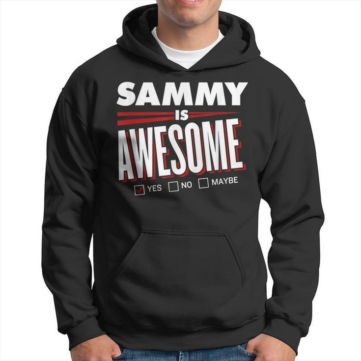 Sammy Is Awesome Family Friend Name Hoodie