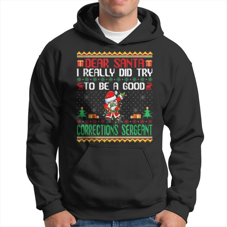 Santa Try To Be A Good Corrections Sergeant Christmas Hoodie