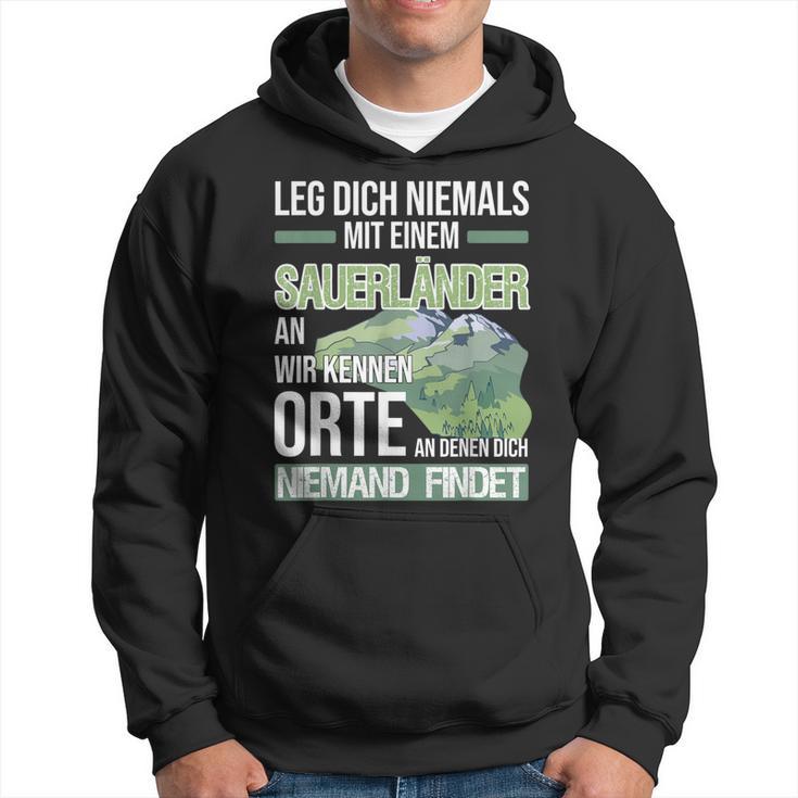 Sauerland Schwarzes Hoodie - Niemals mit Einem Sauerländer Anlegen