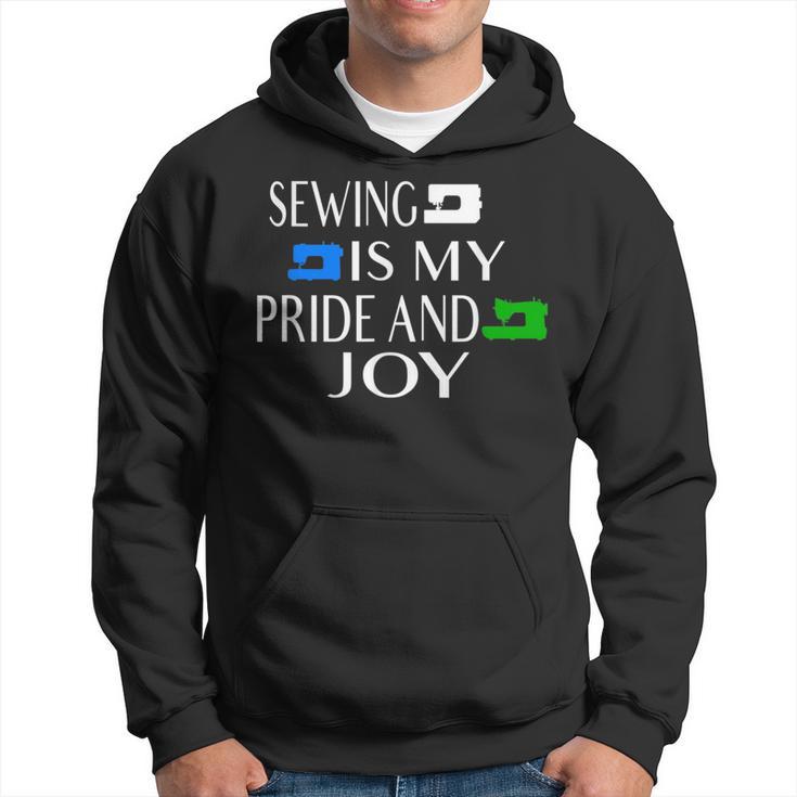 Sewing Is My Pride And Joy Hoodie