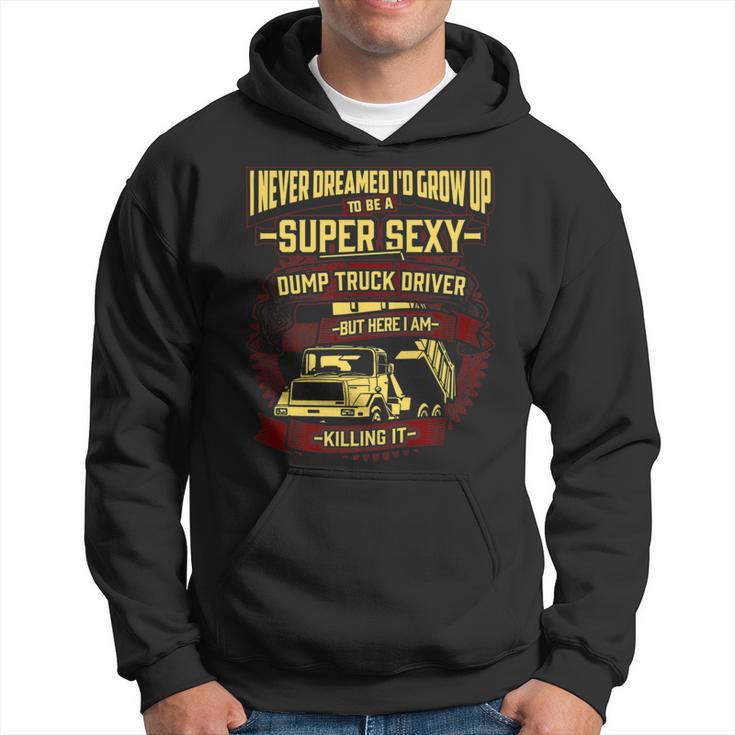 Sexy Dump Truck DriverHoodie