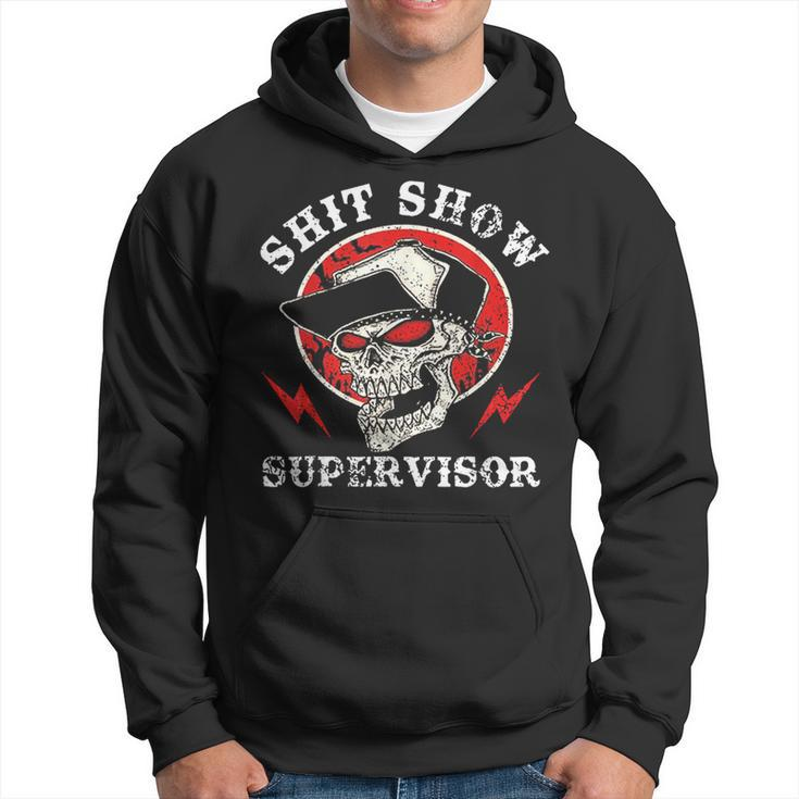 Shit Show Supervisor Skull Hoodie