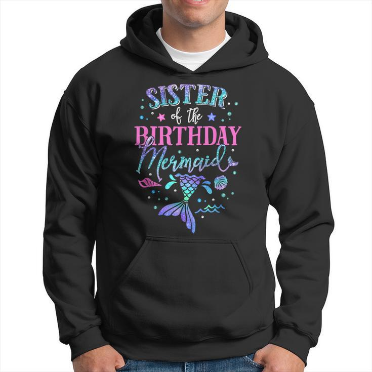 Sister Of The Birthday Mermaid Party Matching Family Hoodie