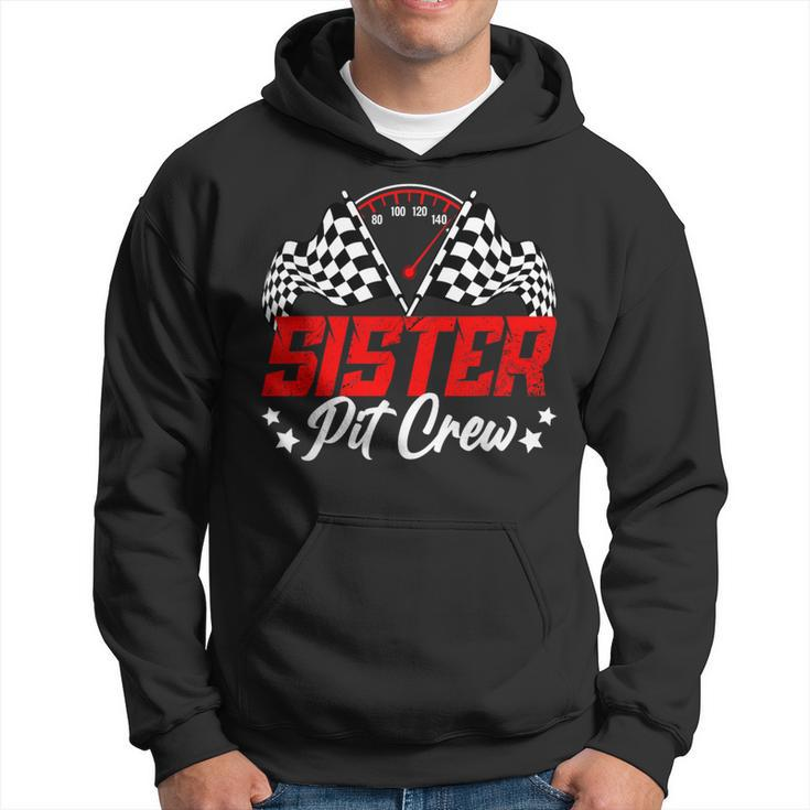 Sister Pit Crew Birthday Party Race Car Lover Racing Family Hoodie