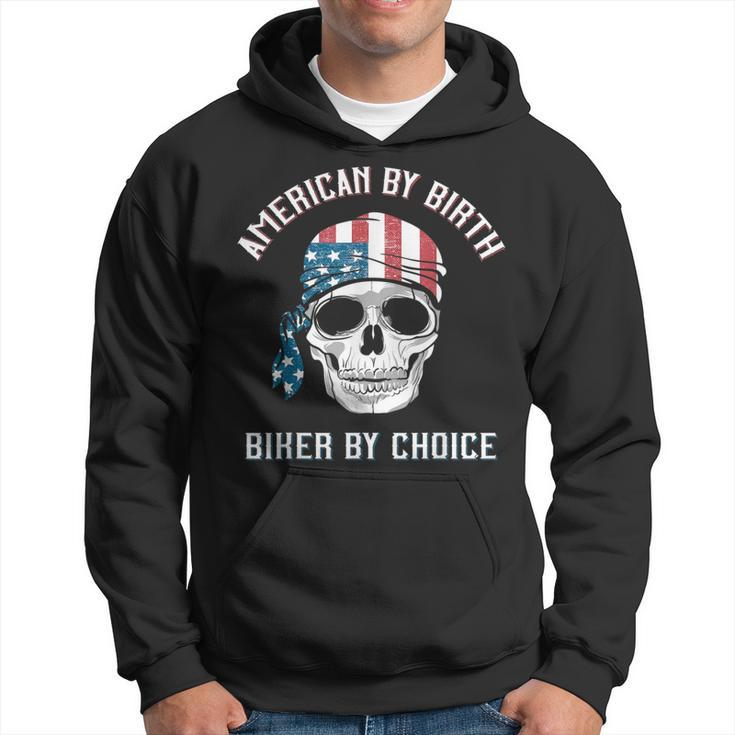 Skull American By Birth Biker By Choice Patriotic Motorcycle Hoodie