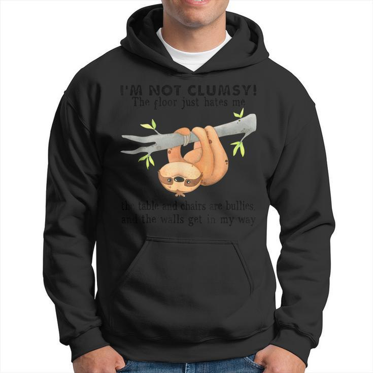 Sloth I’M Not Clumsy The Poor Just Hates Me Hoodie