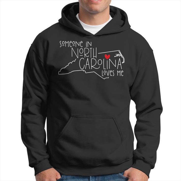 Someone In North Carolina Loves Me State Map Hoodie