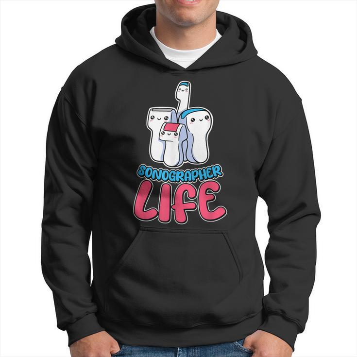 Sonographer Life Ultrasound Tech And Sonography Technician Hoodie