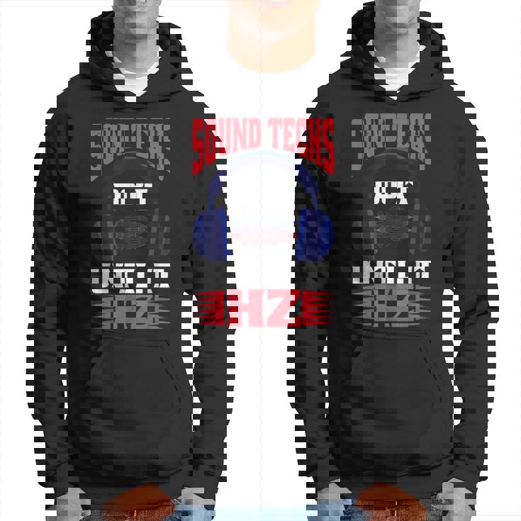 Sound Techs Do It Until It Hz Sudadera