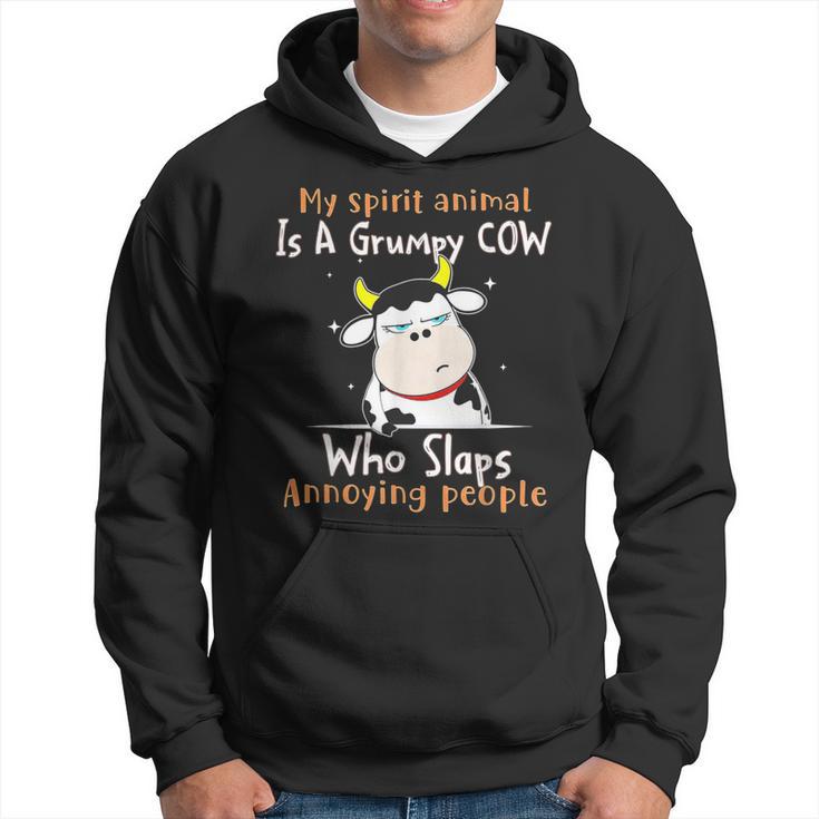 My Spirit Animal Is A Grumpy Cow Who Slaps Annoying People Hoodie