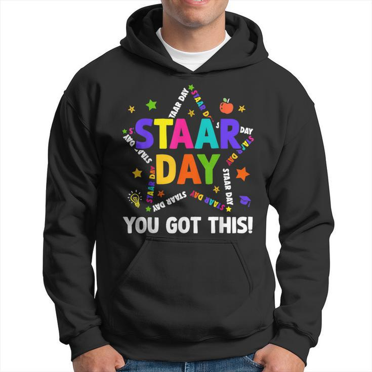 Staar Day You Got This Test Testing Day Teacher Hoodie