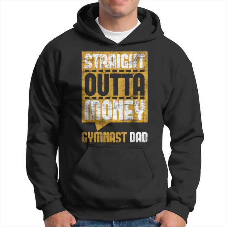 Straight Outta Money Gymnast Dad Gymnastics Lover Hoodie