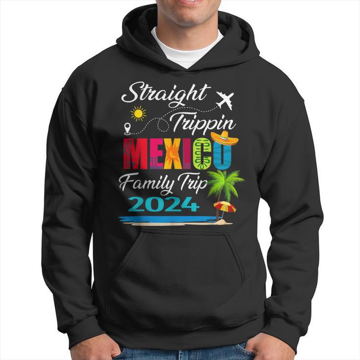 Straight Trippin' 2024 Family Vacation Trip Mexico Matching Hoodie