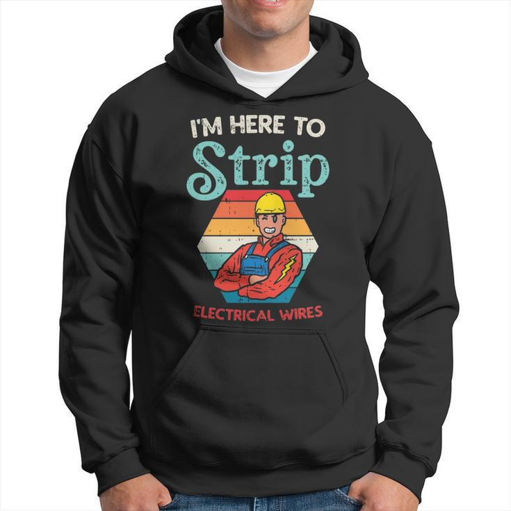 Here To Strip Electrician Power Electric Lineman Hoodie