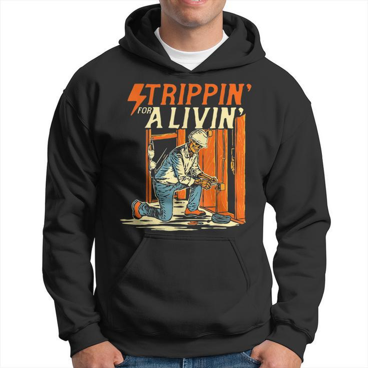 Stripping For A Living Electrician Work Powerline Electrical Hoodie