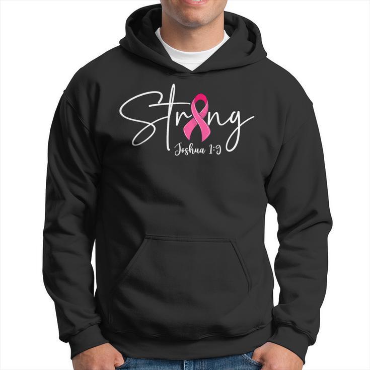 Strong Joshua 19 Bible Verse Breast Cancer Awareness Pink Hoodie