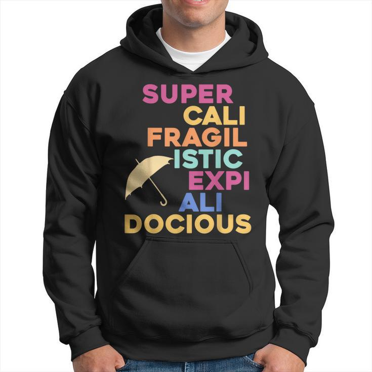 Super-Cali-Fragilistic-Expi-Ali-Docious Umbrella Version Hoodie