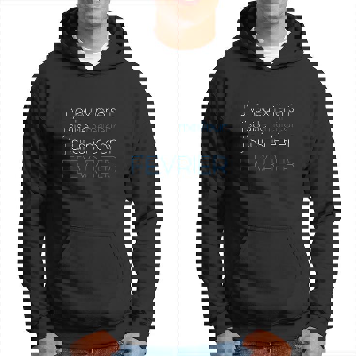 Sweat à capuche Février Je Suis le Meilleur, Humour pour Anniversaire