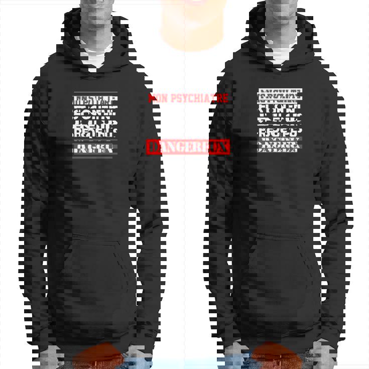 Sweat à capuche Humoristique Homme Presque Plus Dangereux
