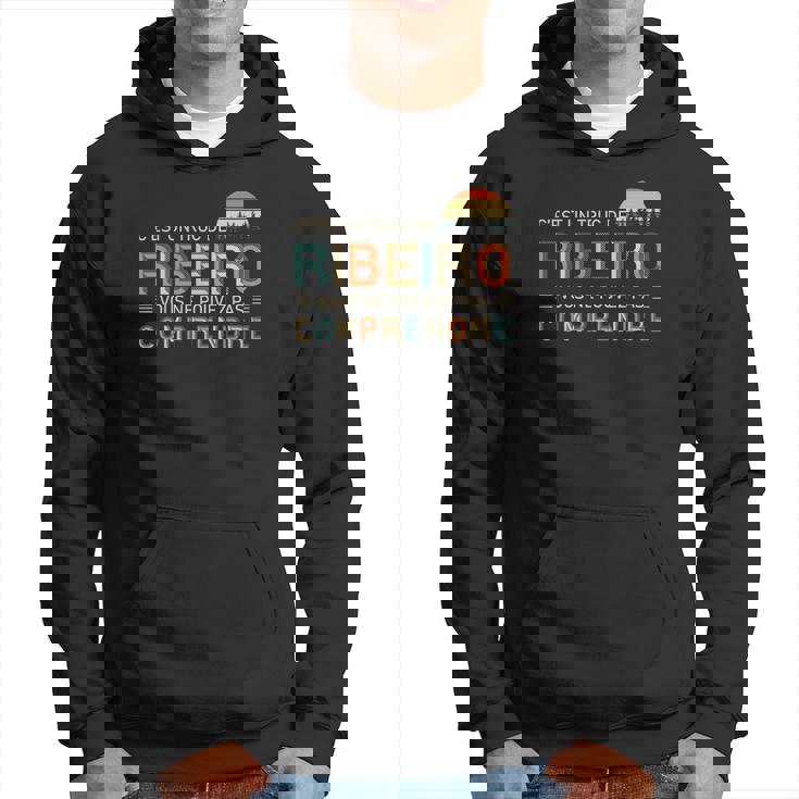 Sweat à capuche Ribeiro Personnalisé, C'est un Truc de Ribeiro avec Coucher de Soleil