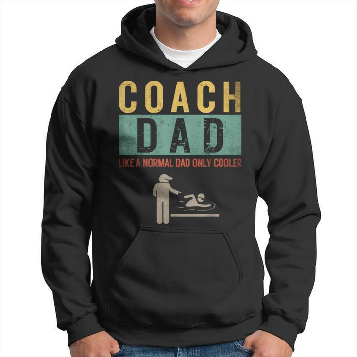 Swim Coach Dad Like A Normal Dad Only Cooler Father's Day Hoodie