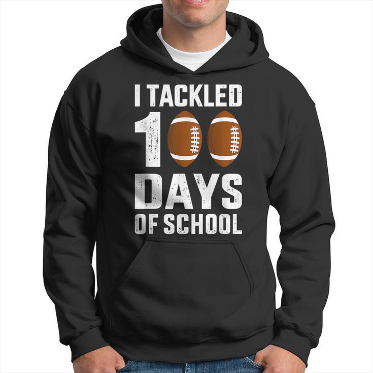 I Tackled 100 Days School 100Th Day Football Student Teacher Hoodie