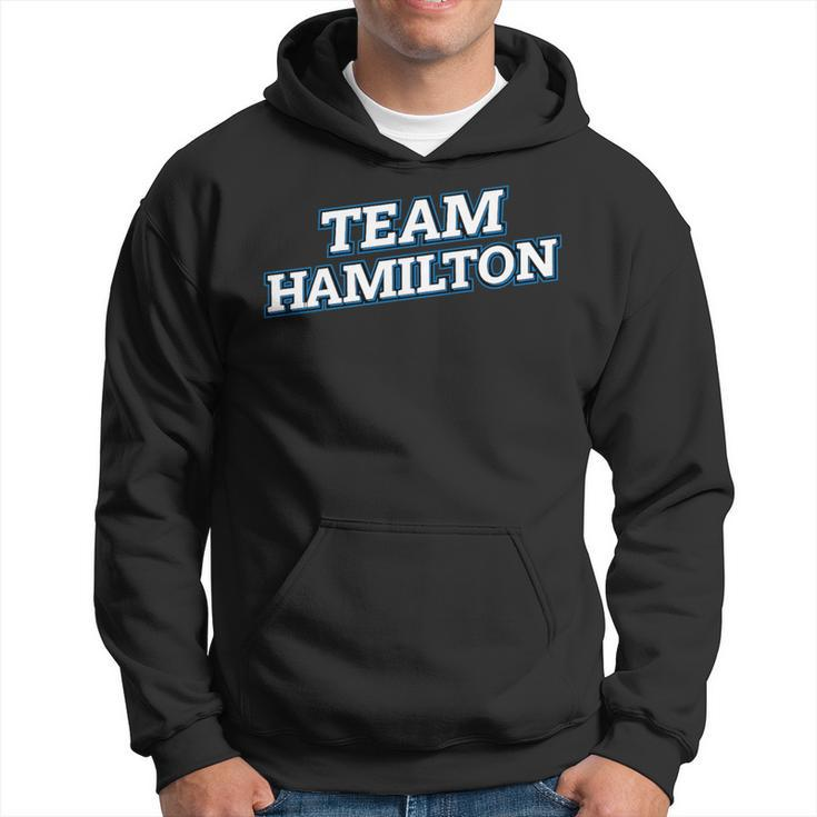Team Hamilton Relatives Last Name Family Matching Hoodie
