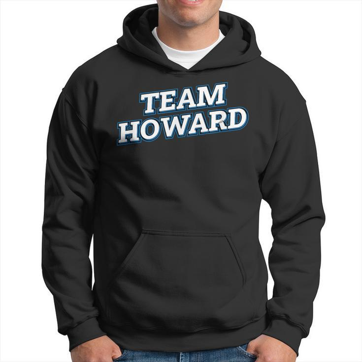 Team Howard Relatives Last Name Family Matching Hoodie
