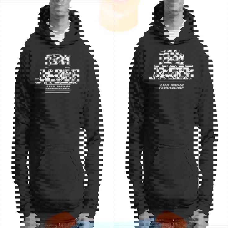 Team Jager Proud Family Surname Last Name Hoodie