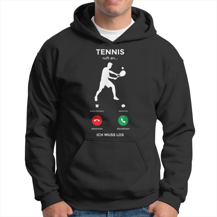 Tennis Ruft An Must Los Tennis Player Hoodie
