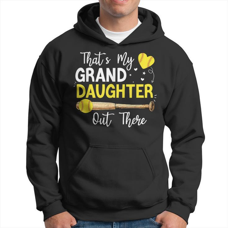 That's My Grand Daughter Out There Softball Granddaughter Hoodie