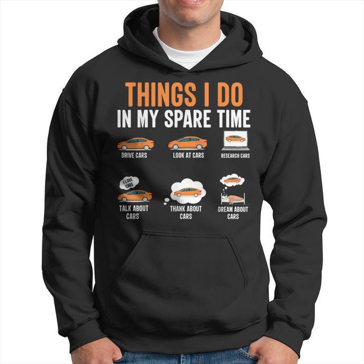 Things I Do In My Spare Time Car Enthusiast Car Lover Hoodie