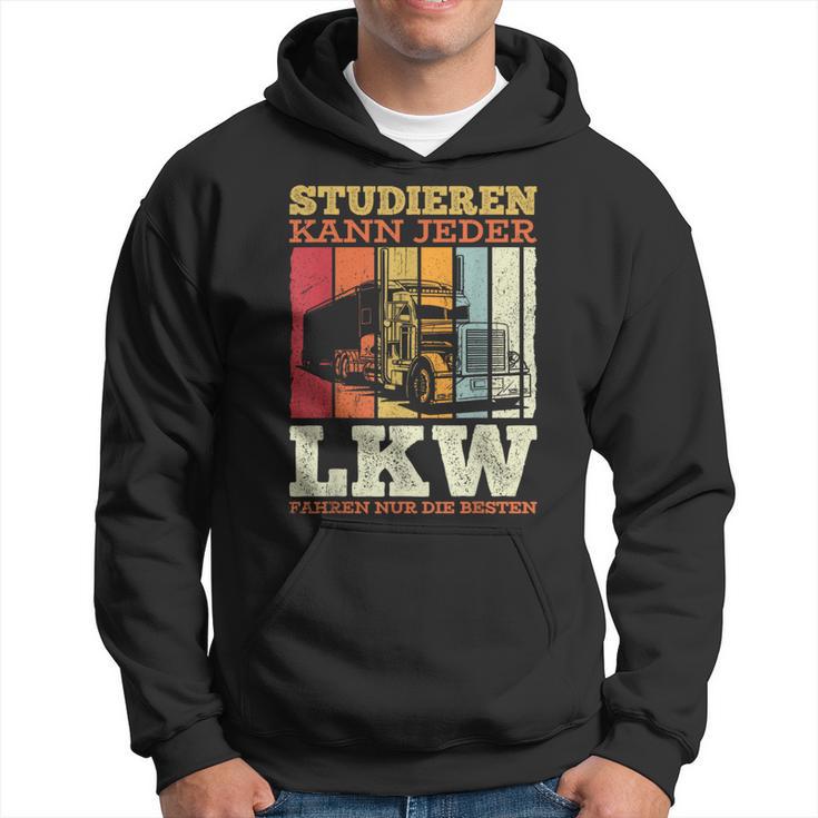 With Truck Driver Studier Kann Jeder Lruck Fahren Nur Die Besten Hoodie