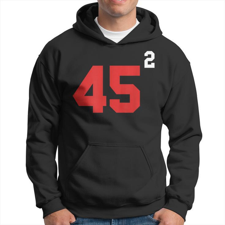 Trump 45 Squared 2024 Second Presidential Term Hoodie