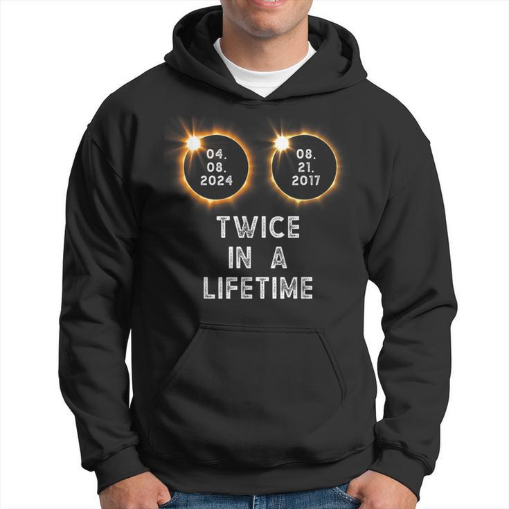 Twice In A Lifetime 2024 Total Solar Eclipse 2017 Watcher Hoodie