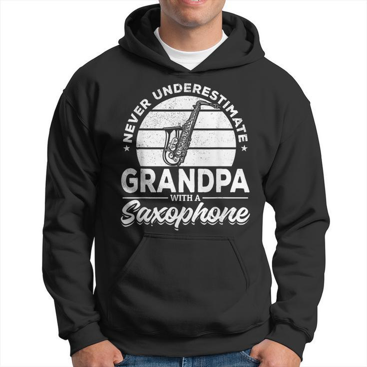 Never Underestimate Grandpa With A Saxophone Sax Player Hoodie