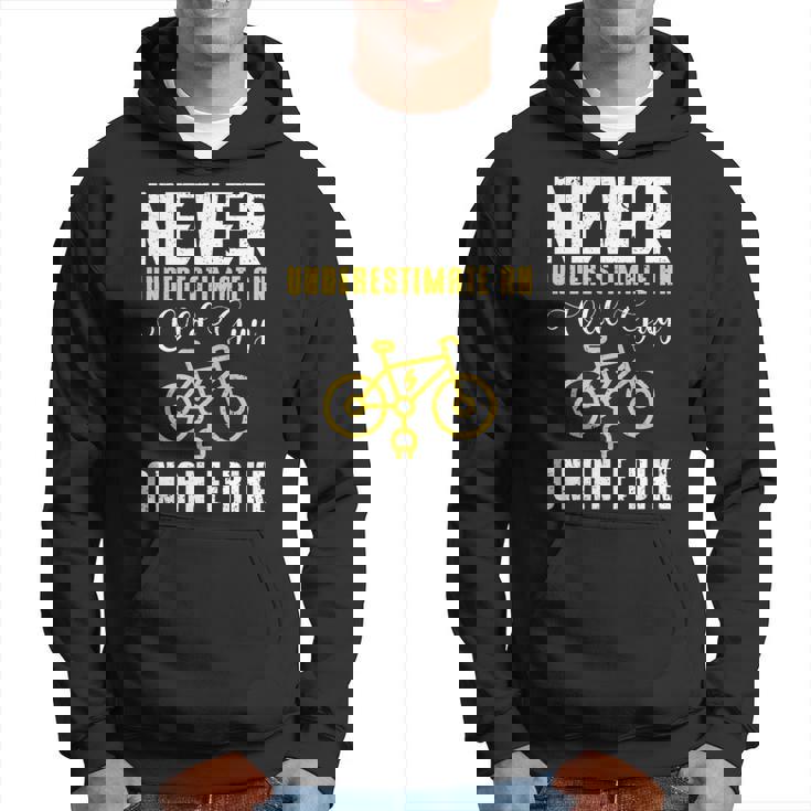 Never Underestimate An Old Guy On A Bicycle E-Bike Quote Hoodie