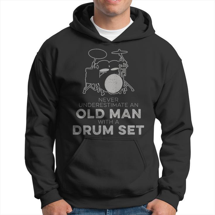 Never Underestimate An Old Man With A Drum Set Humor Hoodie