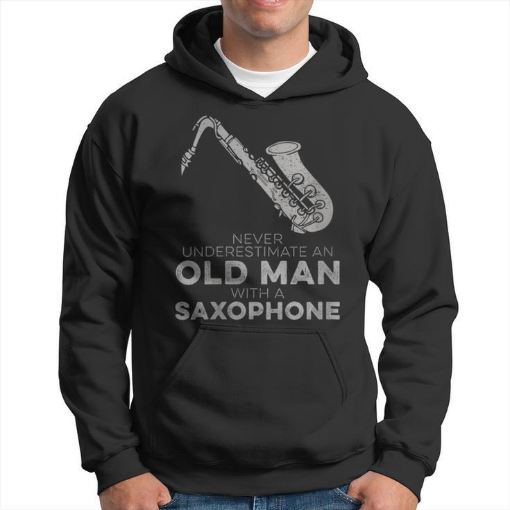 Never Underestimate An Old Man With A Saxophone Humor Hoodie