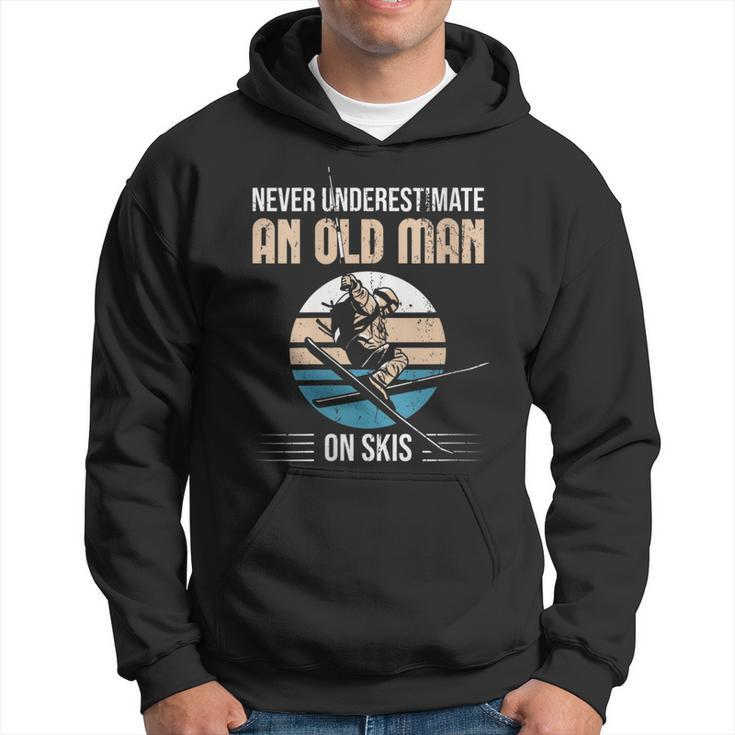 Never Underestimate An Old Man On Skis Old Man Ski Hoodie