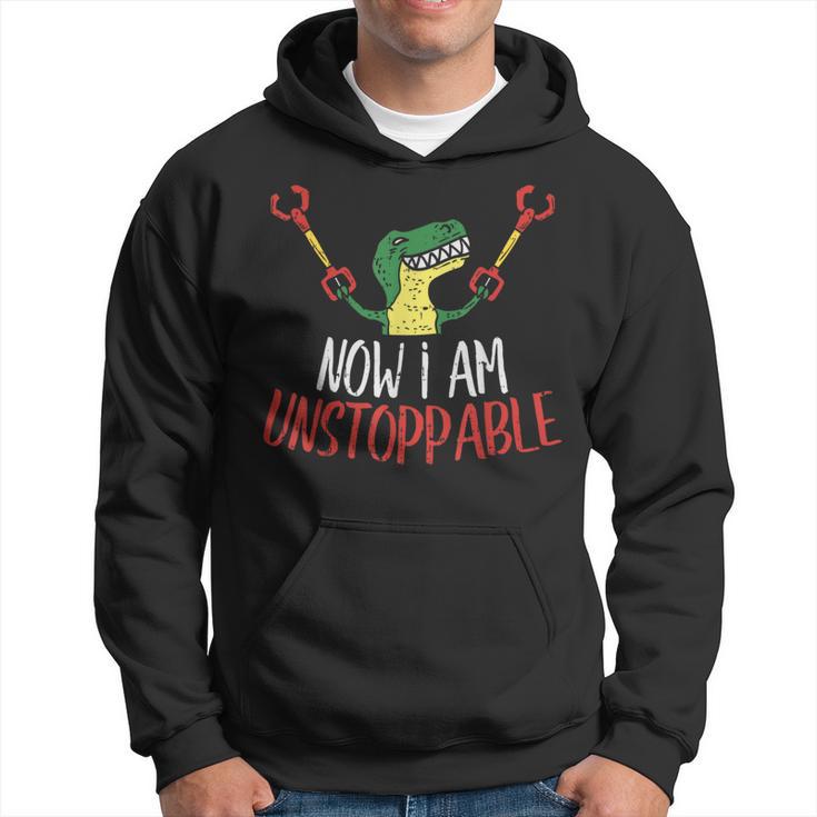 Now I Am Unstoppable Trex Dino Claws Dinosaur Hoodie