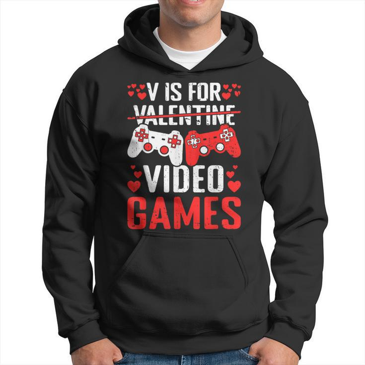 V Is For Video Games Valentines Day Valentine Gaming Hoodie