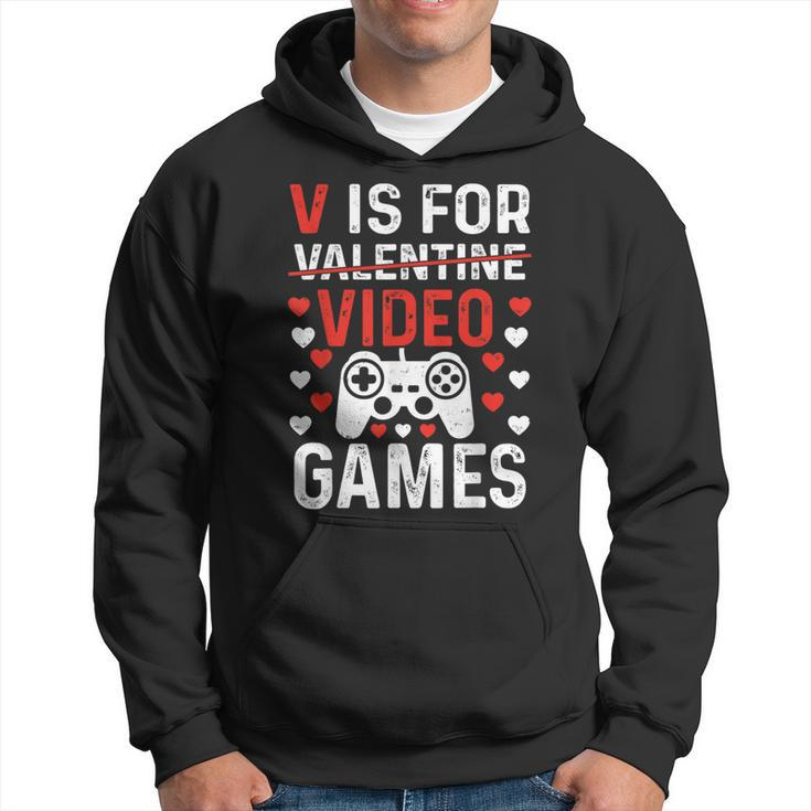V Is For Video Games Valentines Day Video Gamer Boy Men Hoodie